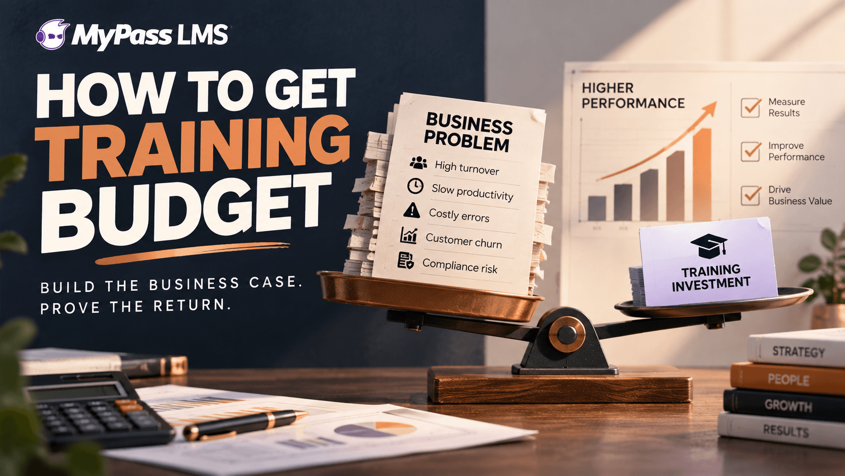 How to Get Budget for Training: Building a Business Case That Wins