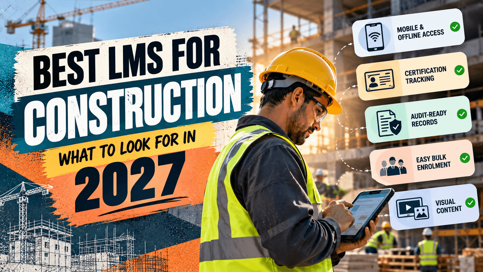 Best LMS for Construction: What to Look For in 2027