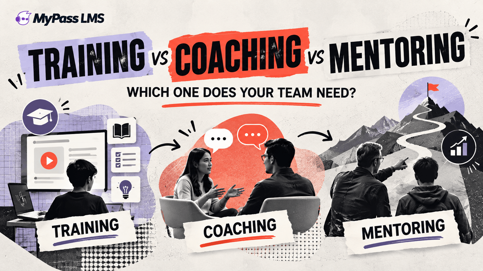 Training vs Coaching vs Mentoring: Which One Does Your Team Need?